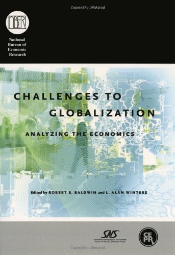Challenges To Globalization Analyzing The Economics 1st Edition Robert E Baldwin
