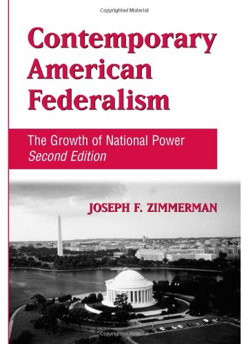 Contemporary American Federalism The Growth Of National Power 2nd Edition Joseph F Zimmerman
