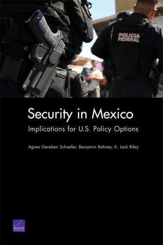 Security In Mexico Implications For Us Policy Options Agnes Schaefer