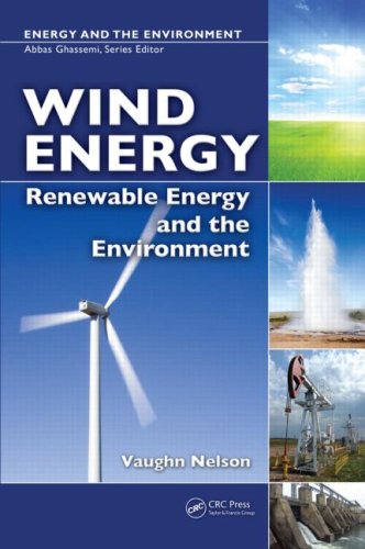 Wind Energy Renewable Energy And The Environment 1st Edition Vaughn C Nelson