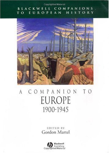 A Companion To Europe 19001945 Gordon Martel