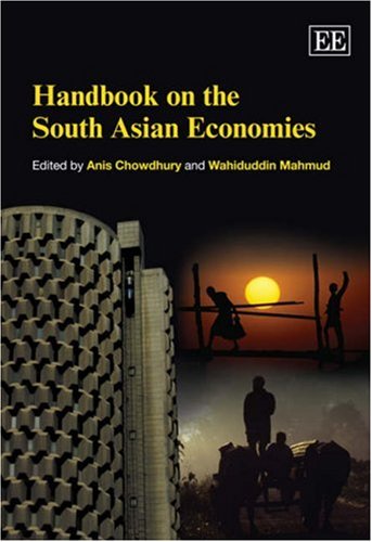 Handbook On The South Asian Economies Anis Chowdhury Wahiduddin Mahmud