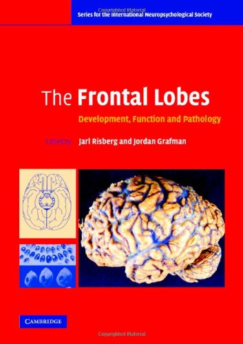 The Frontal Lobes Development Function And Pathology 1st Edition Jarl Risberg
