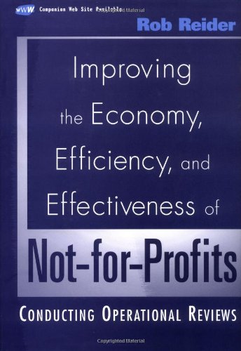 Improving The Economy Efficiency And Effectiveness Of Notforprofits Conducting Operational Reviews 1st Edition Rob Reider