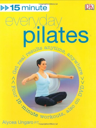 15 Minute Everyday Pilates Papdvd Alycea Ungaro