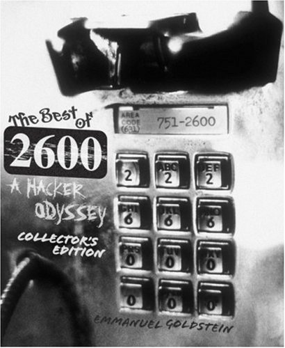 The Best Of 2600 Collectors Edition A Hacker Odyssey Harcdr Co Emmanuel Goldstein