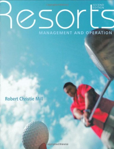 Resorts Management And Operation 2nd Edition Robert Christie Mill