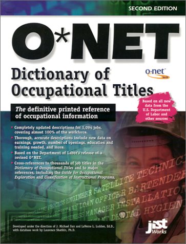 The Onet Dictionary Of Occupational Titles 2001 2nd J Michael Farr