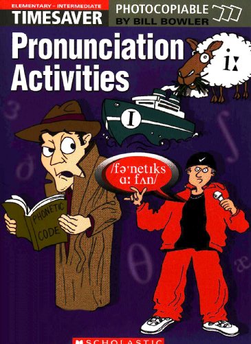 Pronunciation Activities Elementary Intermediate Bill Bowler