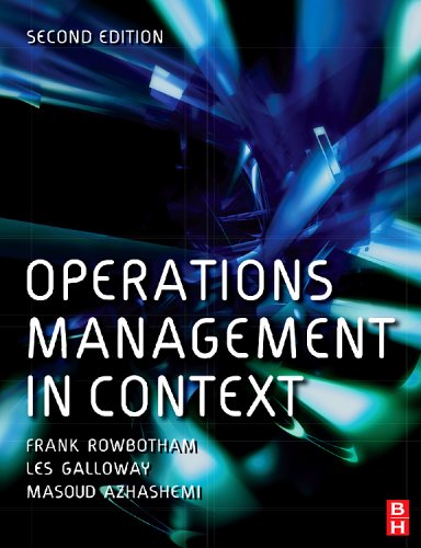 Operations Management In Context 2nd Edition Frank Rowbotham