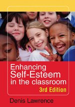 Enhancing Selfesteem In The Classroom 3rd Dr Denis Lawrence