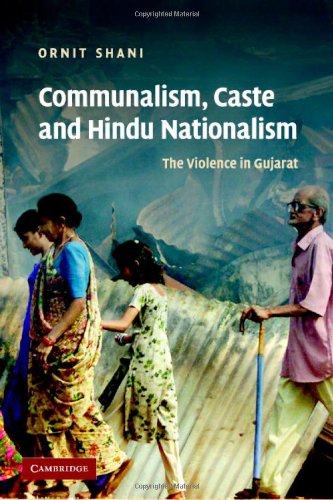 Communalism Caste And Hindu Nationalism The Violence In Gujarat 1st Edition Ornit Shani
