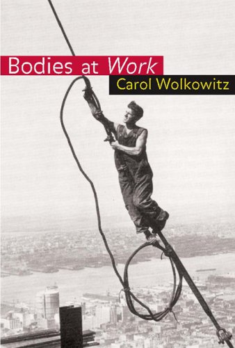 Bodies At Work Dr Carol Wolkowitz