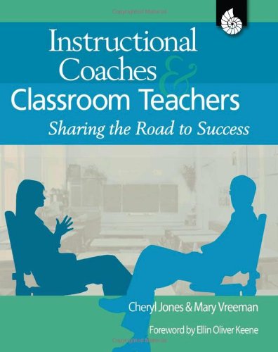 Instructional Coaches And Classroom Teachers Sharing The Road To Success Cheryl Jones