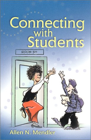 Connecting With Students Allen N Mendler