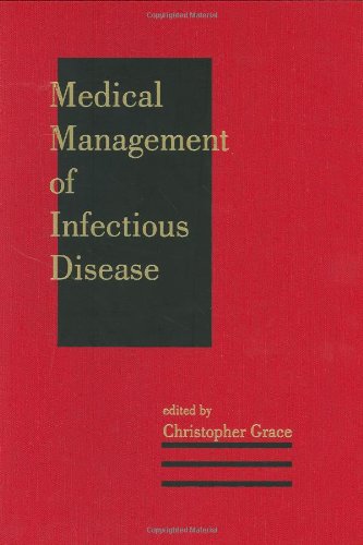 Medical Management Of Infectious Disease 1st Edition Christopher Grace