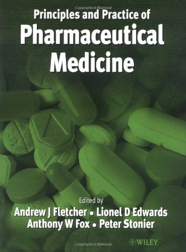 Practice And Principles Of Pharmaceutical Medicine Andrew J Fletcher