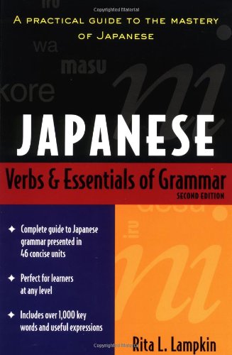 Japanese Verbs And Essentials Of Grammar 3rd Edition Rita Lampkin