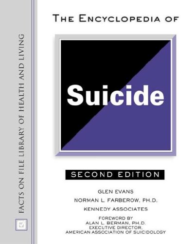 The Encyclopedia Of Suicide 2nd Edition Glen Evans Norman L Farberow