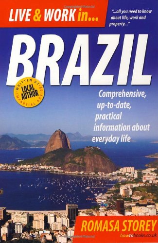 Live Work In Brazil Comprehensive Uptodate Practical Information About Everyday Life Romasa Storey