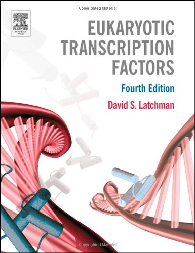 Eukaryotic Transcription Factors 4th Edition David S Latchman