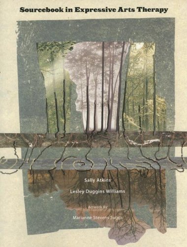 Sourcebook In Expressive Arts Therapy 1st Edition Sally Atkins