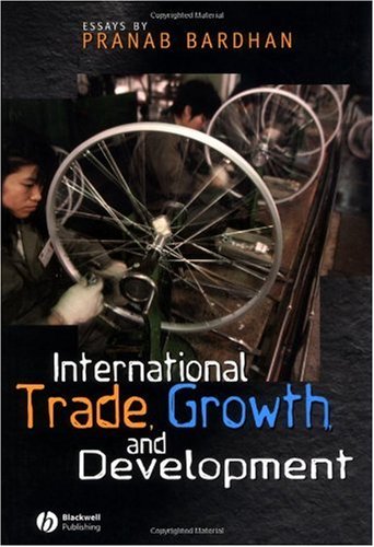 International Trade Growth And Development Pranab Bardhan