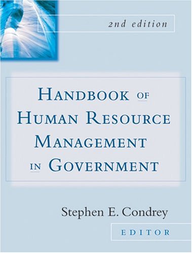 Handbook Of Human Resources Management In Government 2nd Edition Stephen E Condrey