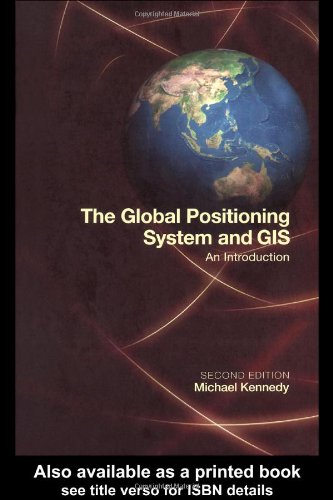 The Global Positioning System And Gis 2nd Edition Michael Kennedy