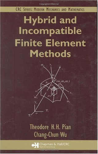 Hybrid And Incompatible Finite Element Methods 1st Edition Theodore Hh Pian