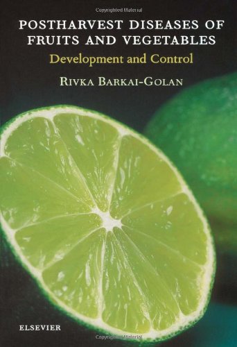 Postharvest Diseases Of Fruits And Vegetables Development And Control 1st Edition R Barkaigolan