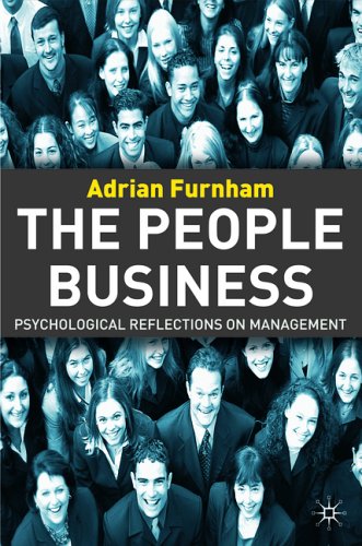 The People Business Psychological Reflections Of Management Adrian Furnham