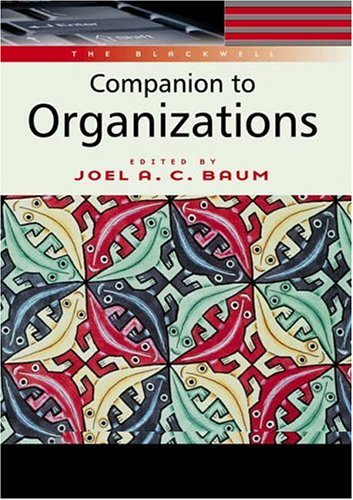 The Blackwell Companion To Organizations Joel Baum