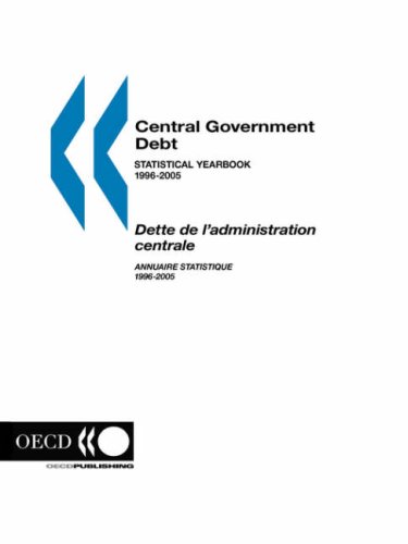 Central Government Debt Statistical Yearbook 19962005 Bilingual Oecd