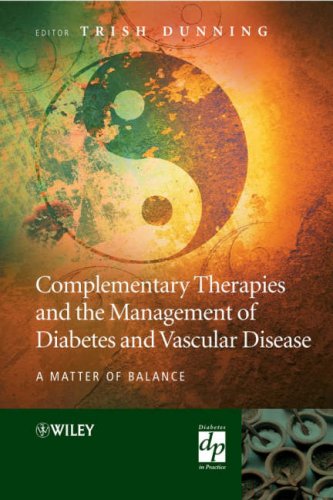Complementary Therapies And The Management Of Diabetes And Vascular Disease A Matter Of Balance 1st Edition