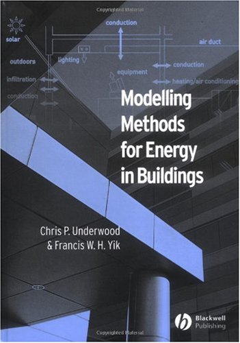 Modelling Methods For Energy In Buildings Chris Underwood