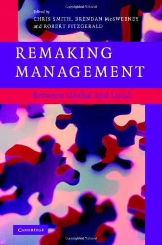 Remaking Management Between Global And Local 1st Edition Chris Smith