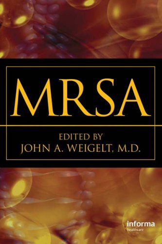 Mrsa 1st Edition John A Weigelt