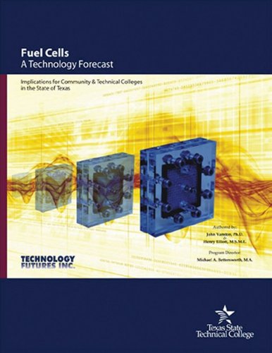 Fuel Cells A Technology Forecast 1st Edition John Vanston Henry Elliott