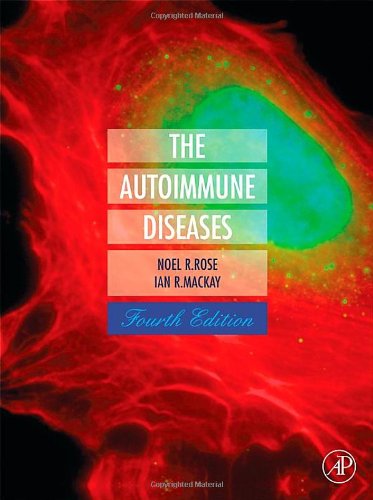 The Autoimmune Diseases 4th Edition Ian R Mackay Noel Richard Rose
