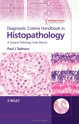Diagnostic Criteria Handbook In Histopathology A Surgical Pathology Vade Mecum 1st Edition Paulj Tadrous