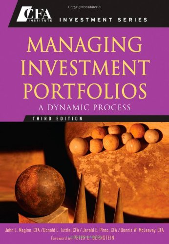 Managing Investment Portfolios A Dynamic Process 3rd Edition John L Maginn Cfa