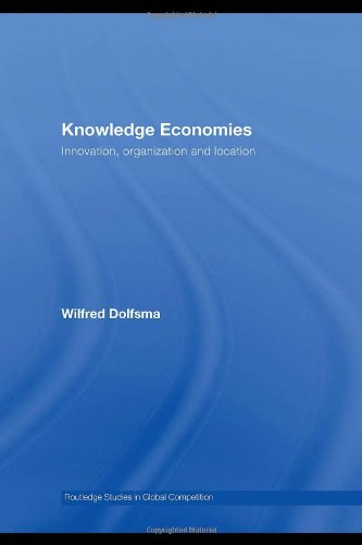 Knowledge Economies Organization Location And Innovation 1st Edition Wilfred Dolfsma
