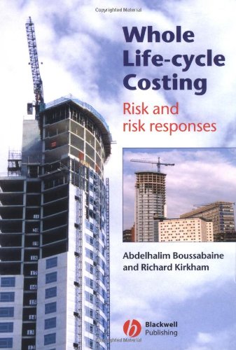 Whole Lifecycle Costing Risk And Risk Responses Abdelhalim Boussabaine