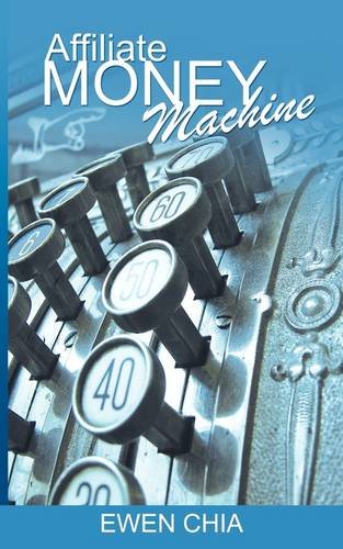 Affiliate Money Machine Ewen Chia