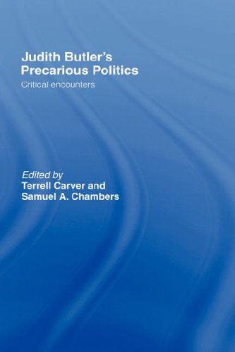 Judith Butlers Precarious Politics Critical Encounters 1st Edition Terrell Carver