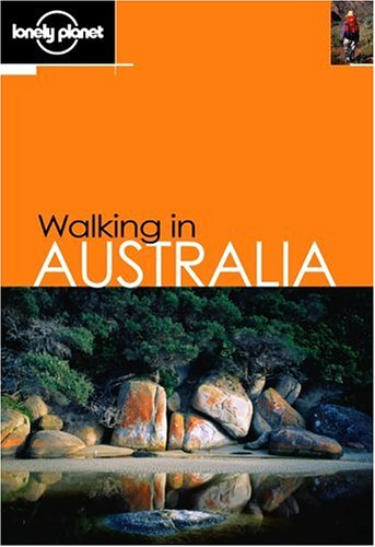 Lonely Planet Walking In Australia 4th Sandra Bardwell