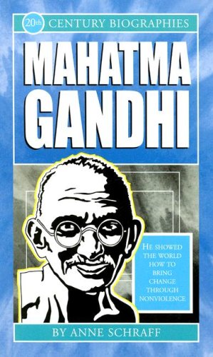 Mahatma Gandhi Anne E Schraff