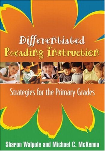 Differentiated Reading Instruction Strategies For The Primary Grades 1st Edition Sharon Walpole