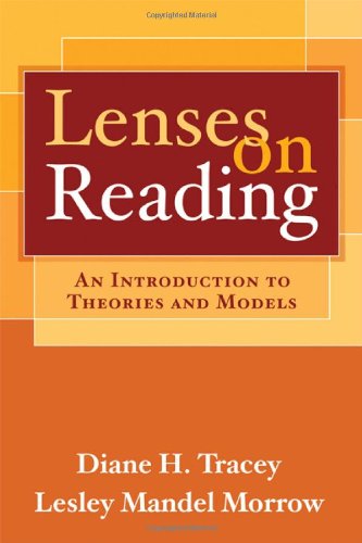 Lenses On Reading An Introduction To Theories And Models 1st Edition Diane H Tracey Edd